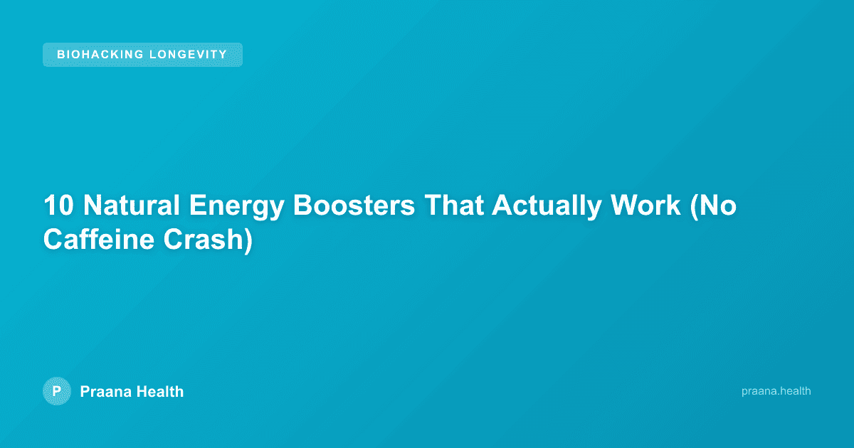 10 Natural Energy Boosters That Actually Work (No Caffeine Crash)