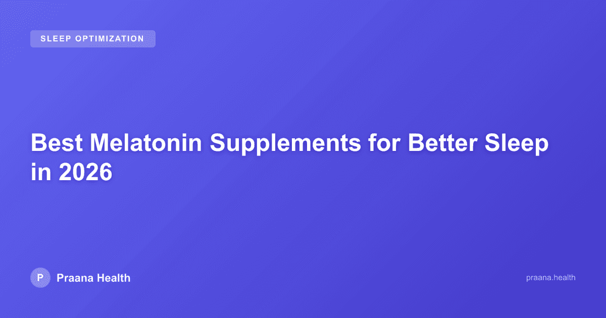 Best Melatonin Supplements for Better Sleep in 2026