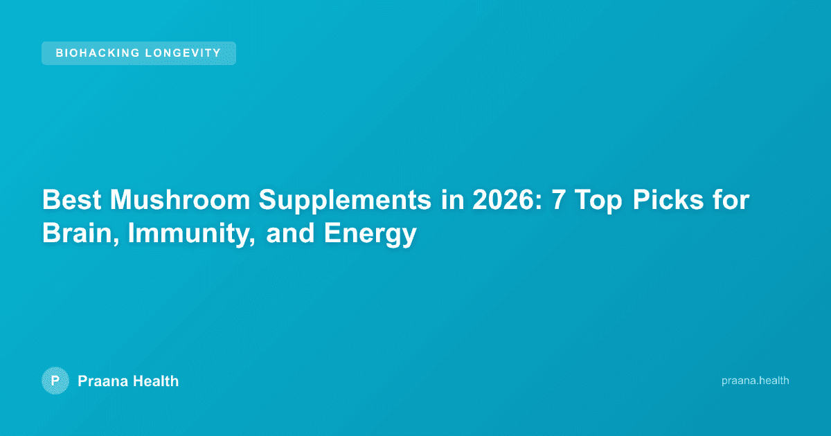Best Mushroom Supplements in 2026: 7 Top Picks for Brain, Immunity, and Energy