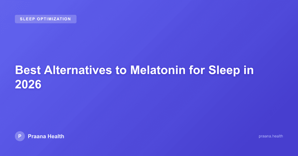 Best Alternatives to Melatonin for Sleep in 2026
